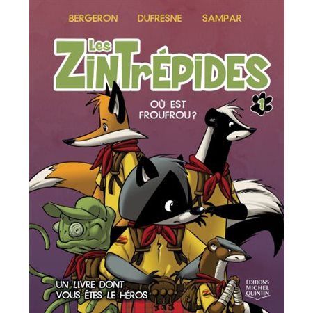 Les Zintrépides T.01 : Où est Froufrou ?