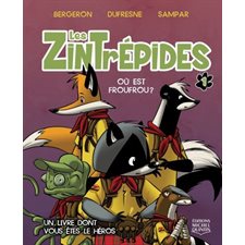 Les Zintrépides T.01 : Où est Froufrou ?