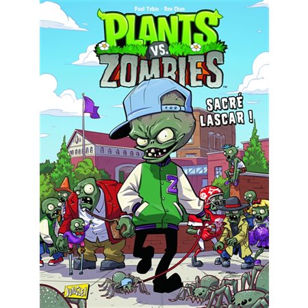 Plants vs zombies T.03 : Sacré lascar !