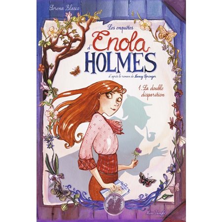 Les enquêtes d'Enola Holmes T.01 : La double disparition : Bande dessinée : ADO