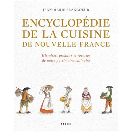 Encyclopédie de la cuisine en Nouvelle-France