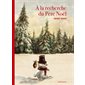 A la recherche du Père Noël : Couverture rigide