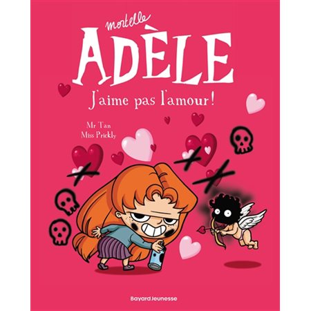 Mortelle Adèle T.04 : J'aime pas l'amour : Bande dessinée