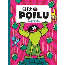 Petit Poilu T.18 : Superpoilu : Bande dessinée