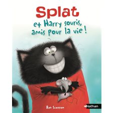 Splat le chat T.16 : Splat et Harry souris, amis pour la vie ! (Nathan)