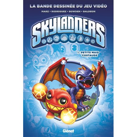 Skylanders T.01 : Petits mais costauds : Bande dessinée