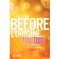Before T.01 : L'origine