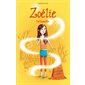 Zoélie l'allumette T.01 : Le garçon oublié : 6-8