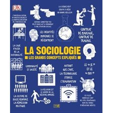 La sociologie : Les grands concepts expliqués