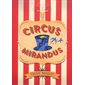 Circus Mirandus T.01