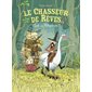 Le chasseur de rêves T.01 : Gare au bétopotame !