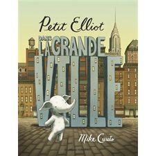 Petit Elliot dans la grande ville (Casterman)