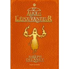 L'Épouvanteur T.12 : Alice et l'Épouvanteur : 9-11