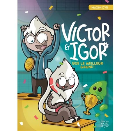 Victor et Igor T.02 : Que le meilleur gagne !