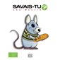 Savais-tu ? En couleurs T.34 : Les souris