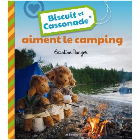 Biscuit et Cassonade aiment le camping : Le monde de Biscuit et Cassonade