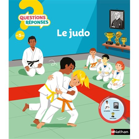 Le judo : Questions ? Réponses ! 5