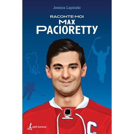 Raconte-moi T.11 : Max Pacioretty