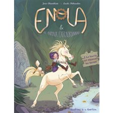 Enola & les animaux extraordinaires T.02 : La licorne qui dépassait les bornes