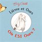 Lièvre et Ours : Où est Ours ? (Kaleidoscope)