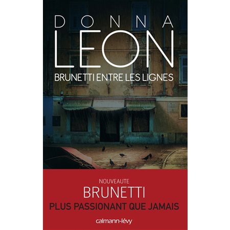 Brunetti entre les lignes : Une enquête du commissaire Brunetti