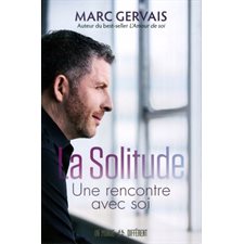 La solitude : Une rencontre avec soi