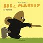 Le monstre : Bob et Marley : Couverture rigide
