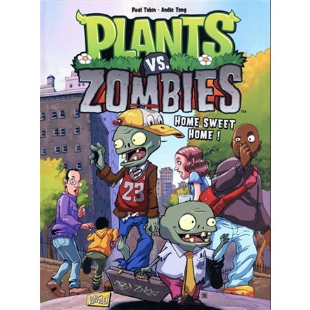 Plants vs zombies T.04 : Home sweet home !