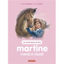 Je commence à lire avec Martine T.14 : Martine monte à cheval