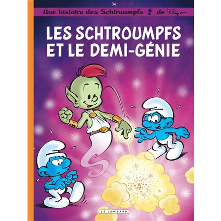 Une histoire des Schtroumpfs T.34 : Les Schtroumpfs et le demi-génie