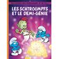 Une histoire des Schtroumpfs T.34 : Les Schtroumpfs et le demi-génie