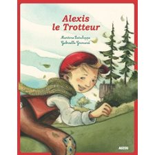 Alexis le Trotteur : Les p'tits classiques (Auzou)