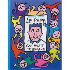 Le papa qui avait 10 enfants (Casterman)