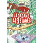 La cabane à 13 étages