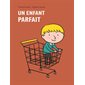 Un enfant parfait (École des loisris)