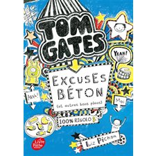Tom Gates T.02 : Excuses béton (et autres bons plans) : (FP) : 9-11