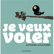 Je veux voler : Couverture rigide