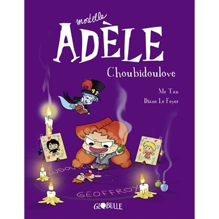 Mortelle Adèle T.10 : Choubidoulove : Bande dessinée