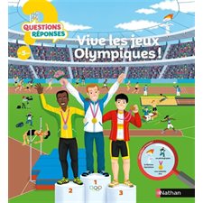 Vive les jeux Olympiques ! : Questions ? Réponses ! 5 +