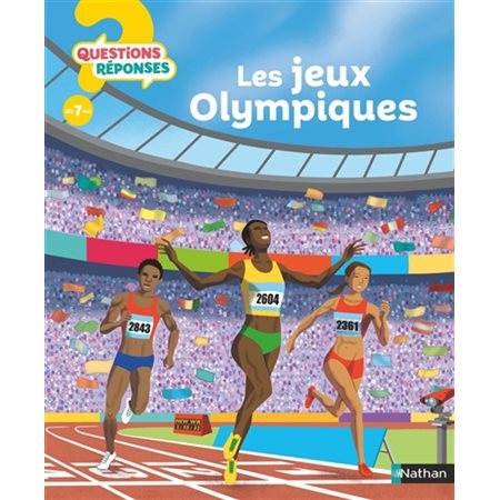 Les jeux Olympiques : Questions ? Réponses ! 7+