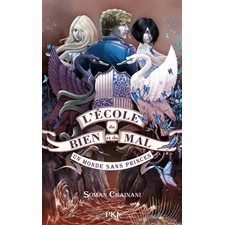L'école du bien et du mal T.02 : Un monde sans princes