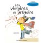 Les victoires de Grégoire : 2e édition : Une histoire sur ...  la dysphasie (Dominique et compagnie)