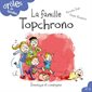 Drôles de familles ! T.12 : La famille Topchrono : AVC