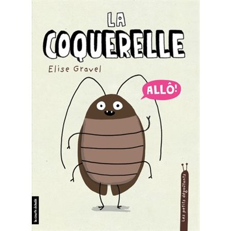 La coquerelle : Les petits dégoûtants