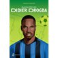 Raconte-moi T.12 : Didier Drogba