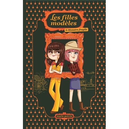 Les filles modèles T.06 : Monstre fragile : 9-11