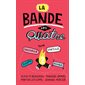 La bande des Quatre T.02 : 9-11