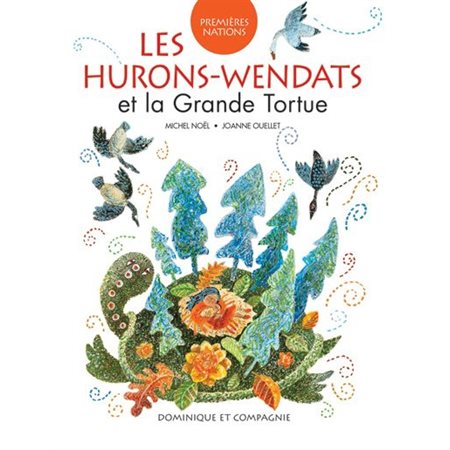 Les Hurons-Wendats et la tortue : Premières nations