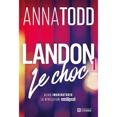 Landon T.01 : Le choc