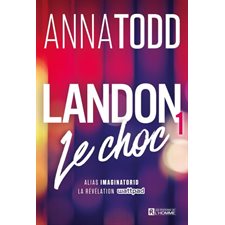 Landon T.01 : Le choc